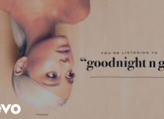 Ariana Grande – goodnight n go